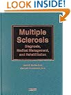Multiple Sclerosis: Diagnosis, Medical Management, and Rehabilitation