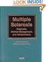 Multiple Sclerosis: Diagnosis, Medical Management, and Rehabilitation