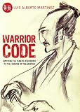 Warrior Code: Applying the Tenets of Bushido to the Service of the Master