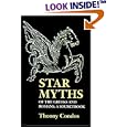 Star Myths of the Greeks and Romans: A Sourcebook Containing The Constellations of Pseudo-Eratosthenes and the Poetic... by  Theony Condos