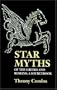 Star Myths of the Greeks and Romans: A Sourcebook Containing "The Constellations" of Pseudo-Eratosthenes and the "Poetic Astronomy" of Hyginus