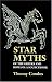 Star Myths of the Greeks and Romans: A Sourcebook Containing "The Constellations" of Pseudo-Eratosthenes and the "Poetic Astronomy" of Hyginus