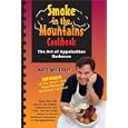 Smoke in the Mountains Cookbook: The Art of Appalachian Barbecue