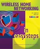 Wireless Home Networking in Easy Steps (In Easy Steps)