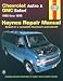 Chevrolet Astro & GMC Safari ~ 1985 thru 1998 (Haynes Repair Manual - based on a complete teardown and rebuild