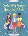 Shopping Girls (Usborne Sticker Dolly Dressing)