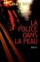 La police dans la peau