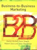 Business-To-Business Marketing: Strategies and Implementation (Profitable Marketing Relationships)