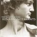 Search : The Tallis Scholars - Renaissance Giants