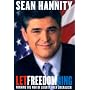 Let Freedom Ring: Winning the War of Liberty Over &hellip by Sean Hannity