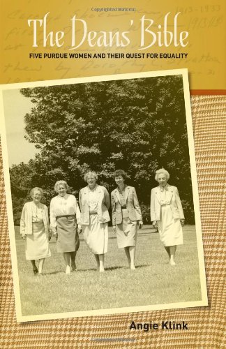 The Dean's Bible: Five Purdue Women and Their Quest for Equality (Founders Series)