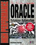 High Performance Oracle Database Automation: Creating Oracle Applications with SQL and PL/SQL