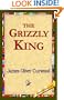 The Grizzly King