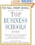 The Wall Street Journal Guide to the Top Business Schools 2003
