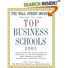 The Wall Street Journal Guide to the Top Business Schools 2003
