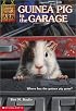 Guinea Pig in the Garage (Animal Ark Series #19)