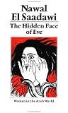 The Hidden Face of Eve: Women in the Arab World