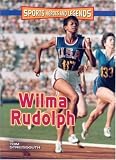 Wilma Rudolph (Sports Heroes and Legends)