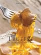 Tr�ffel. Die Diamanten der K�che