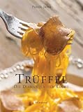 Tr�ffel. Die Diamanten der K�che