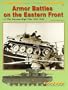 Cn7019 - Armour Battles on the Eastern Front - 1 - the German High Tide 1941 - 1942