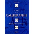 L'Art de la calligraphie, coffret de 2 volumes
