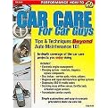 Car Care for Car Guys (Tips & Techniques Beyond Auto Maintenance 101) (Sa Design) (Paperback)