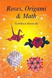 Roses, Origami & Math