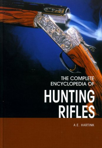Complete Encyclopedia of Hunting Rifles