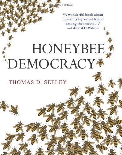 Honeybee Democracy by Seeley, Thomas D. (2010) Hardcover