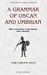 A Grammar Of Oscan And Umbrian: With A Collection Of Inscriptions And A Glossary (Languages of Classical Antiquity)