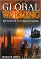 Global Warming: The Science of Climate Change (Hodder Arnold Publication)