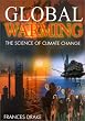Global Warming: The Science of Climate Change (Hodder Arnold Publication)