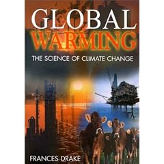 Global Warming: The Science of Climate Change (Hodder Arnold Publication)