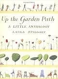 Up the Garden Path: a Little Anthology