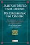 Die Erkenntnisse von Celestine: Das Handbuch zur Arbeit mit den 'Neun Erkenntnissen' aus dem Bestseller 'Die Prophezeiungen von Celestine': Das ... aus den  'Die Prophezeiungen von Celestine'