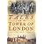 Tales from the Tower of London