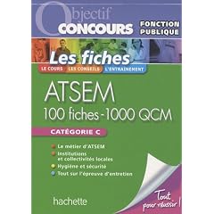Les fiches ATSEM : 100 fiches - 1000 QCM