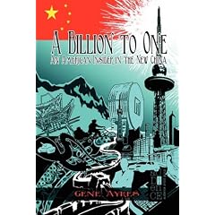 A Billion to One: An American Insider in the New China