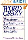Word Crazy: Broadway Lyricists from Cohan to Sondheim