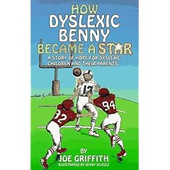 How Dyslexic Benny Became a Star: A Story of Hope for Dyslexic Children & Their Parents
