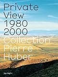  Private View 1980-2000 : Collection Pierre Huber de Cindy Sherman