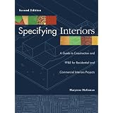 Specifying Interiors: A Guide to Construction and FF&E for Residential and Commercial Interiors Projectsby Maryrose McGowan