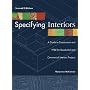 Specifying Interiors: A Guide to Construction and FF&E for Residential and Commercial Interiors Projects