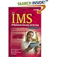 The IMS: IP Multimedia Concepts and Services by  Miikka Poikselka, Aki Niemi, Hisham Khartabil, and Georg Mayer