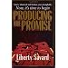 Producing the Promise (Keys of the Kingdom Trilogy Ser)