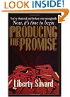 Producing the Promise (Keys of the Kingdom Trilogy Ser)