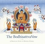 The Bodhisattva Vow: A Practical Guide to Helping Others