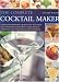 Books : The Complete Cocktail Maker