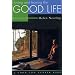 Loving and Leaving the Good Life